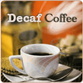 Decaffeinated Coffee